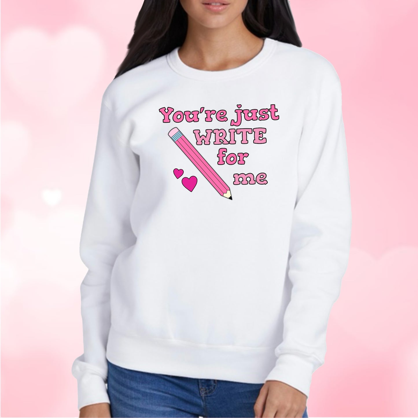 Valentines UR Just Write For Me Apparel